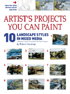 Artist's Projects You Can Paint - 10 Landscape Styles in Mixed Media