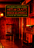 Arts and Crafts Design in America: A State-By-State Guide