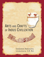 Arts and Crafts of Indus Civilization: The Provincial Arts