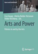 Arts and Power: Policies in and by the Arts