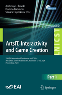 ArtsIT, Interactivity and Game Creation: 13th EAI International Conference, ArtsIT 2024, Abu Dhabi, United Arab Emirates, November 13-15, 2024, Proceedings, Part I
