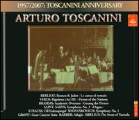 Arturo Toscanini, 1957-2007 Aniversary - George Cook (organ); Jan Peerce (tenor); Joseph Kahn (piano); Leonard Warren (vocals); Nan Merriman (vocals);...