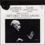 Arturo Toscanini Collection, Vol. 38: Gershwin, Grofé, Barber
