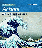 Artventure: Action! Movement In Art