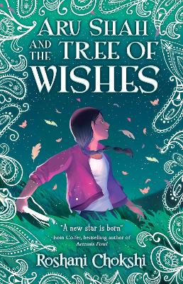 Aru Shah and the Tree of Wishes - Chokshi, Roshani