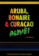 Aruba, Bonaire & Curacao Alive!