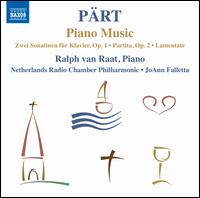 Arvo Prt: Piano Music - Ralph van Raat (piano); Netherlands Radio Chamber Philharmonic; JoAnn Falletta (conductor)