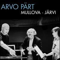 Arvo Prt - Florian Donderer (violin); Liam Dunachie (piano); Viktoria Mullova (violin); Estonian National Symphony Orchestra;...