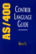AS/400 Control Language Guide - Fu, Brian