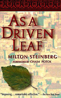As a Driven Leaf - Steinberg, Milton, and Potok, Chaim (Foreword by)