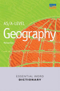AS/A-level Geography Essential Word Dictionary - Raw, Michael