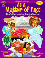 As a Matter of Fact: Nonfiction Reading Comprehension Grade 5-8