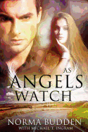 As Angels Watch