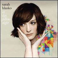 As Day Follows Night - Sarah Blasko