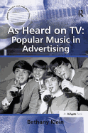 As Heard on TV: Popular Music in Advertising