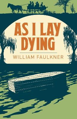 As I Lay Dying - Faulkner, William