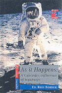 As it Happens: A Cascades Book of Reportage