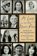 As Long as the Rivers Flow: Nine Stories of Native Americans - Allen, Paula Gunn, and Smith, Patricia Clark