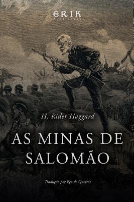 As Minas de Salom?o - Queiros, Eca (Translated by), and Haggard, H Rider, Sir