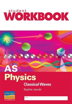 AS Physics: Workbook: Electrical Circuits - Miller, J.