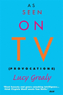 As Seen on TV: Provocations