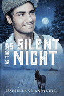 As Silent as the Night (Strike to the Heart Series)