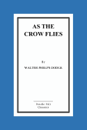 As the Crow Flies