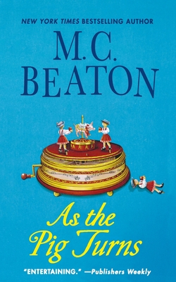 As the Pig Turns - Beaton, M C