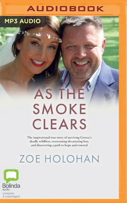 As the Smoke Clears - Holohan, Zoe (Read by)