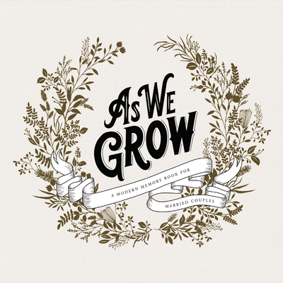 As We Grow: A Modern Memory Book for Married Couples - Herold, Korie, and Paige Tate & Co (Producer)