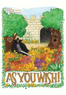 As You Wish!: A Heroic Anthology of All the Good Parts