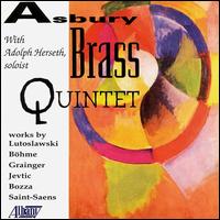 Asbury Brass Quinetet with Adolph Herseth, soloist - Adolph Herseth (trumpet); Asbury Brass Quintet