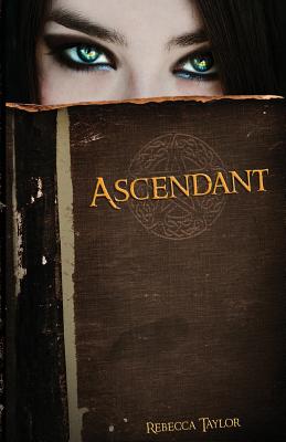 Ascendant - Taylor, Rebecca