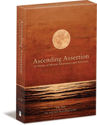 Ascending Assertion: 52 Weeks of Mental Awareness and Self-Care - Sin, R.H.
