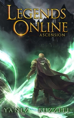 Ascension: A LitRPG Journey - Buzzell, Ross, and Yanez, Jonathan