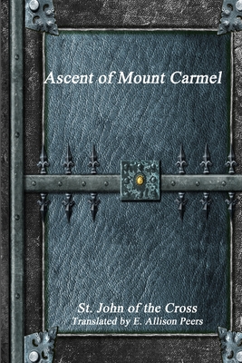 Ascent of Mount Carmel - Of the Cross, St John