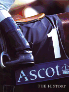 Ascot: The History - Magee, Sean