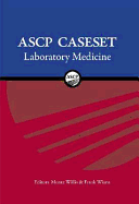 Ascp Caseset: Laboratory Medicine