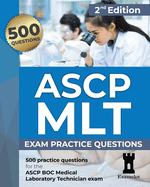 ASCP MLT Exam: Practice Questions, 2nd edition