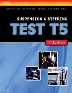 ASE Test Preparation Medium/Heavy Duty Truck Series Test T5: Suspension and Steering - Delmar Publishers
