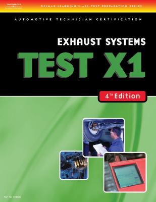 ASE Test Preparation- X1 Exhaust Systems - Cengage Learning