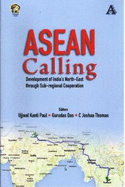 ASEAN Calling: Development of India's North-East through Sub-Regional Cooperation