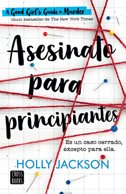 Asesinato Para Principiantes / A Good Girl?s Guide to Murder (Spanish Edition) - Jackson, Holly