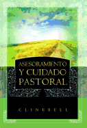 Asesoramiento y Cuidado Pastoral (Basic Types of Pastoral Care and Counseling)