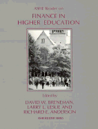 Ashe Reader on Finance in Higher Education - Anderson, Richard E (Editor), and Leslie, Larry L, Professor (Editor), and Breneman, Dave (Editor)