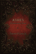 Ashes: A Contrivance Novel