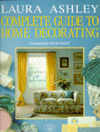 Ashley, Laura - Complete Guide to Home Decor