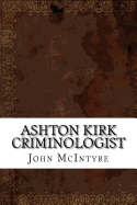 Ashton Kirk Criminologist