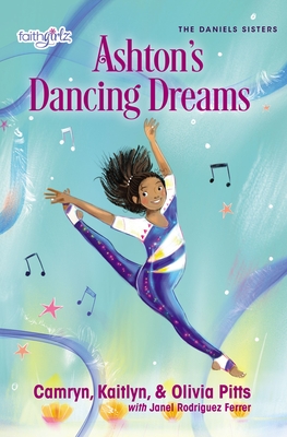 Ashton's Dancing Dreams - Pitts, Kaitlyn, and Pitts, Camryn, and Pitts, Olivia