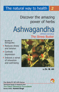 Ashwagandha: The Stress Buster - Ali, M.